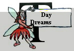 Day
Dreams